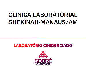 Exame Toxicológico - Manaus-AM - CLINICA LABORATORIAL SHEKINAH-MANAUS/AM (C.N.H, Empregado CLT, Concurso Público)