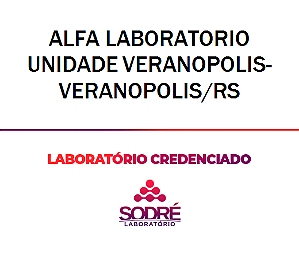 Exame Toxicológico - Veranopolis-RS - ALFA LABORATORIO UNIDADE VERANOPOLIS-VERANOPOLIS/RS (C.N.H, Empregado CLT, Concurso Público)