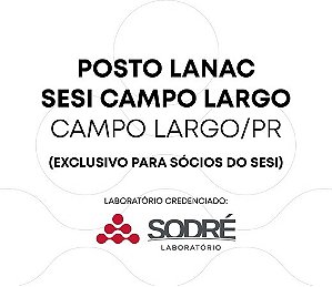 Exame Toxicológico - Campo Largo-PR - POSTO LANAC SESI CAMPO LARGO - CAMPO LARGO/PR (C.N.H, Empregado CLT, Concurso Público)