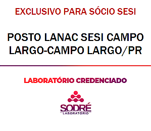 Exame Toxicológico - Campo Largo-PR - POSTO LANAC SESI CAMPO LARGO-CAMPO LARGO/PR (C.N.H, Empregado CLT, Concurso Público)
