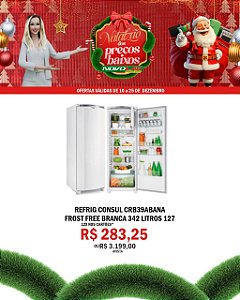 REFRIG CONSUL CRB39ABANA FROST FREE BRANCA 342 LITROS 127