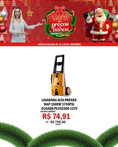 LAVADORA ALTA PRESÃO WAP 1500W 1750PSI OUSADA PLUS2200 127V
