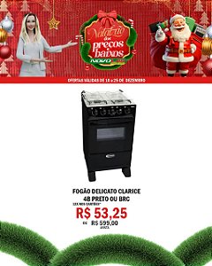 FOGÃO DELICATO CLARICE 4B PRETO OU BRC
