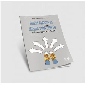 QUEM MANDA NA MINHA VIDA NÃO SOU EU