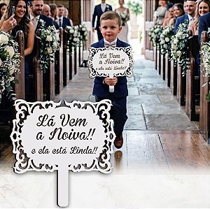 Placa Lá Vem A Noiva e E Ela Está Linda, Casamento, Dama de Honra Mdf Cores Laser Mod 03