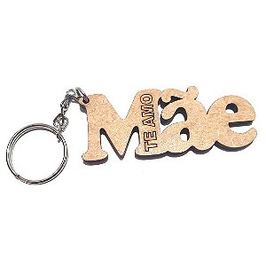 Chaveiro Lembrancinha Mãe Te Amo Vazado Presente Mdf