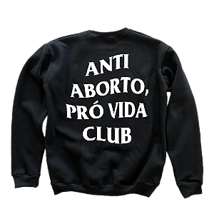 Moletom Gola Careca - Anti Aborto, Pró Vida Club ref 3145
