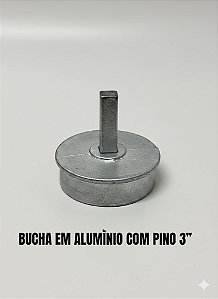 BUCHA 3 POLEGADA LISA ALUMINIO COM PINO COM 4 UNIDADES