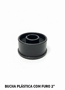 BUCHA 2 POLEGADAS LISA PLÁSTICA COM FURO - 1 UNIDADE