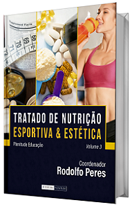 Tratado de Nutrição Esportiva & Estética  Volume 3 : Livro Físico