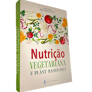Nutrição Vegetariana e Plant-Based Diet