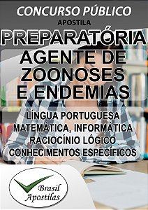 Apostila PREPARATÓRIA para Agente De Zoonoses e Endemias