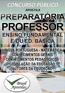 Apostila PREPARATÓRIA para Professor de Ensino Fundamental e/ou Educação Básica