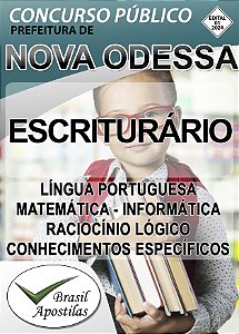 Nova Odessa, SP - 2024 - Apostilas Para Escriturário, Secretário de Escola e Professor de Educação Básica Integral