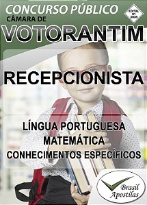 Votorantim, Câmara de - 2026 - Apostila para Recepcionista