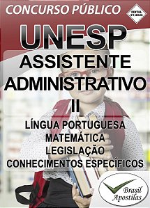 UNESP Assis, SP - 2026 - Apostila para Assistente Administrativo II e Assistente Técnico Administrativo I