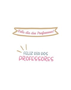 Estampa Digital DTF PuppyArt! Feliz dia Professores