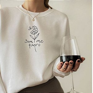 Moletom Gola Redonda Bem me quer