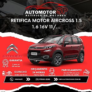 Retifica Motor AirCross 1.5 1.6 16V 11/...