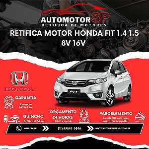 Retifica Motor Honda Fit 1.4 1.5 8V 16V