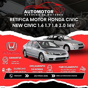 Retifica Motor Honda Civic New Civic 1.6 1.7 1.8 2.0 16V