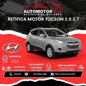 Retifica Motor Tucson 2.0 2.7