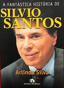 A fantástica história de Sílvio Santos