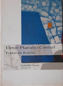 Oeste Planalto Central: Poetas de Brasília