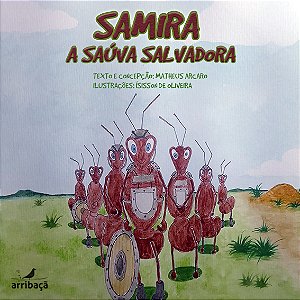Samira, a saúva salvadora