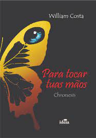 Para tocar tuas mãos (Chronesis)