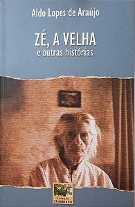Zé, a velha