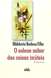 O solene sabor das coisas inúteis