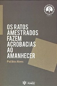 Os ratos amestrados fazem acrobacias ao amanhecer
