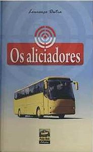Os aliciadores