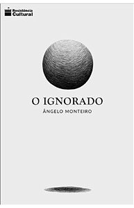 O ignorado