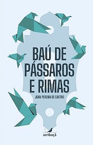 Baú de pássaros e rimas