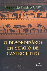 O desordinário em Sérgio de Castro Pinto