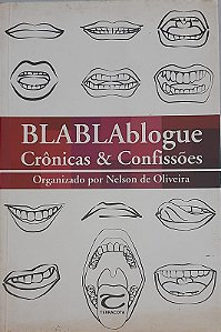 BLABLAblogue – Crônicas & Confissões