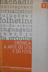 Crônica: a arte do útil e do fútil