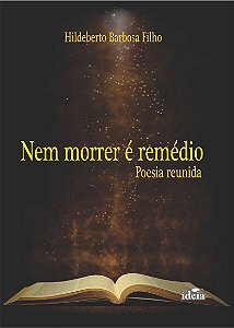 Nem morrer é remédio