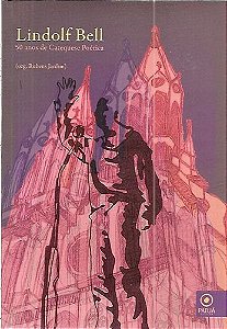 Lindolf Bell: 50 anos de catequese poética