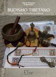 Budismo tibetano: história, filosofia e prática