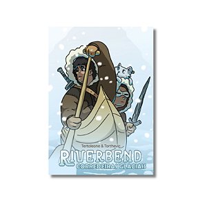 Riverbend Corredeiras Glaciais (Físico + Digital)