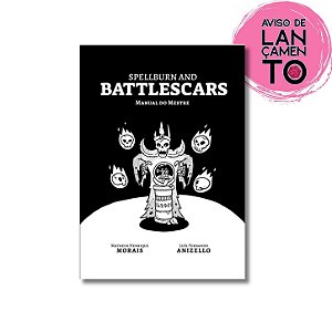 Spellburn and Battlescar - Manual do Mestre
