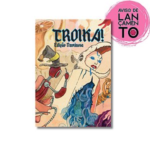 TROIKA! Edição Numinosa (FÍSICO+DIGITAL)