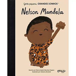 Gente pequena, GRANDES SONHOS - Nelson Mandela - Ed. Catapulta