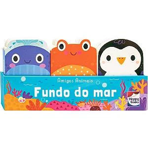 Amigos Animais - Fundo do Mar - Really Decent Books - Happy Books