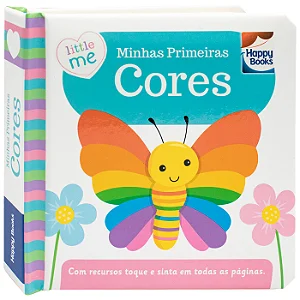 Little Me Livrinhos Rechonchudos - Toque e Sinta: Minhas Primeiras Cores - Happy Books