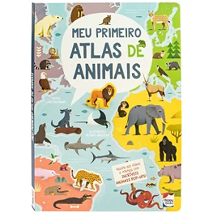 Meu Primeiro Atlas de Animais - Happy Books