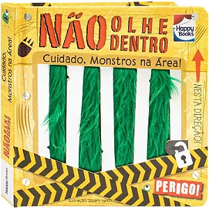 Não Olhe Dentro! Cuidado, Monstros na Área!